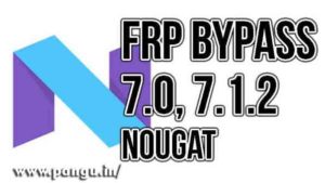 How Bypass Nougat FRP unlock 7.0-7.1.2 2018