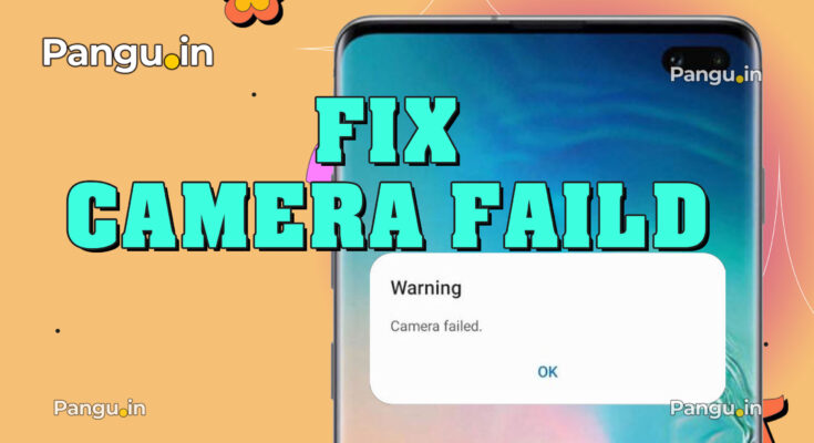 How to Fix warning camera failed error