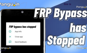 How to fix Unfortunately the FRP Bypass Has stopped