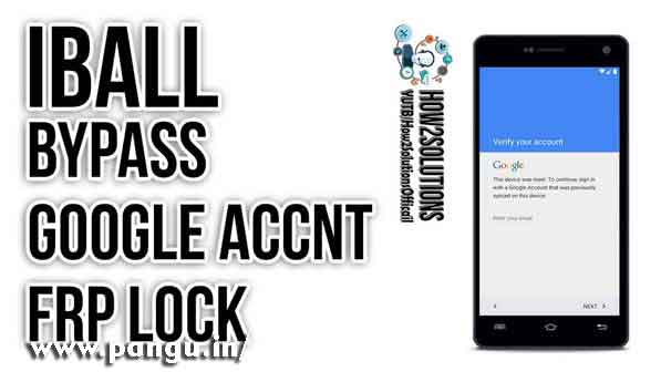 iBall Bypass Google Account Verification FRP lock