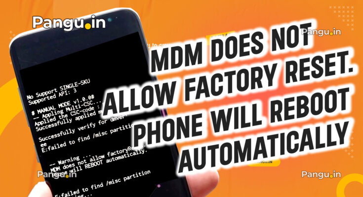 MDM does not allow factory reset. Phone will reboot automatically