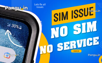 Fix ‘No Sim Card’ or “No service “Error on Android Phones